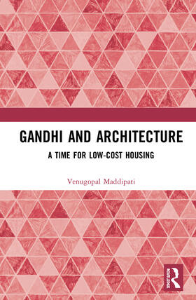 Maddipati |  Gandhi and Architecture | Buch |  Sack Fachmedien