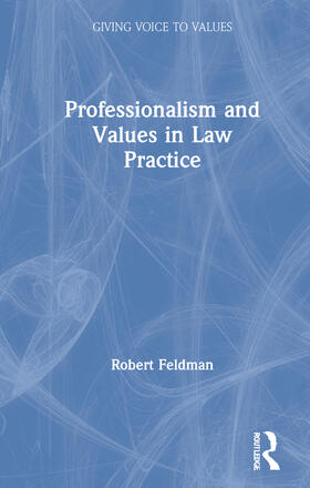 Feldman |  Professionalism and Values in Law Practice | Buch |  Sack Fachmedien