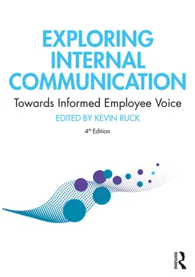 Ruck |  Exploring Internal Communication | Buch |  Sack Fachmedien