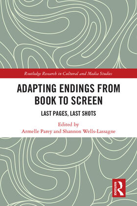 Parey / Wells-Lassagne |  Adapting Endings from Book to Screen | Buch |  Sack Fachmedien