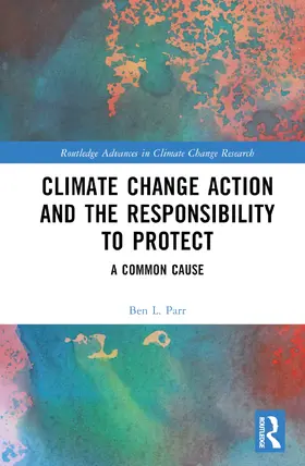 Parr |  Climate Change Action and the Responsibility to Protect | Buch |  Sack Fachmedien