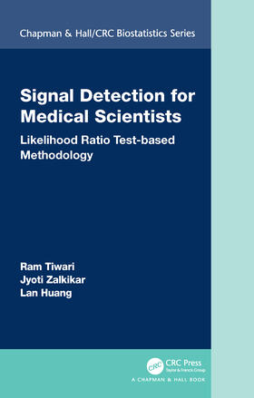 Tiwari / Zalkikar / Huang |  Signal Detection for Medical Scientists | Buch |  Sack Fachmedien