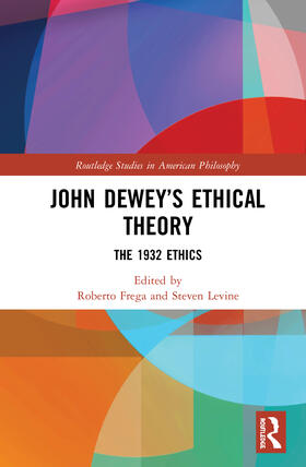 Frega / Levine |  John Dewey's Ethical Theory | Buch |  Sack Fachmedien