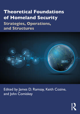 Ramsay / Cozine / Comiskey |  Theoretical Foundations of Homeland Security | Buch |  Sack Fachmedien