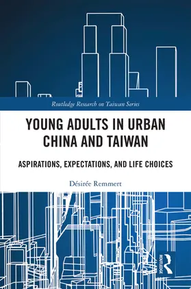 Remmert |  Young Adults in Urban China and Taiwan | Buch |  Sack Fachmedien