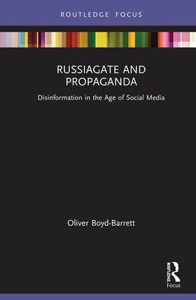 Boyd-Barrett |  RussiaGate and Propaganda | Buch |  Sack Fachmedien