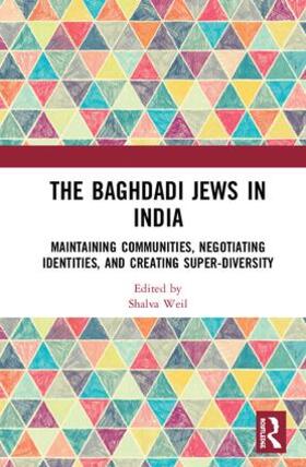 Weil |  The Baghdadi Jews in India | Buch |  Sack Fachmedien