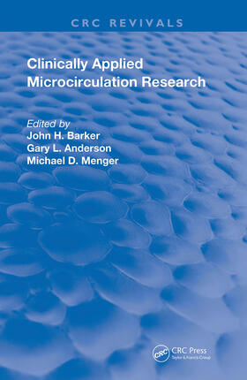 Barker / Anderson / Menger |  Clinically Applied Microcirculation Research | Buch |  Sack Fachmedien