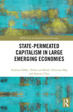 Nolke / Nölke / ten Brink |  State-permeated Capitalism in Large Emerging Economies | Buch |  Sack Fachmedien