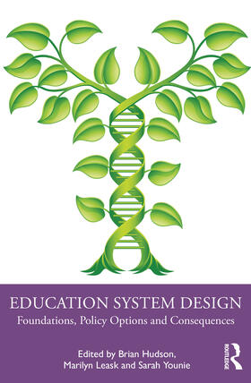 Hudson / Leask / Younie |  Education System Design | Buch |  Sack Fachmedien