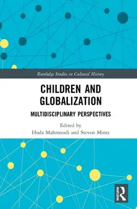 Mahmoudi / Mintz |  Children and Globalization | Buch |  Sack Fachmedien