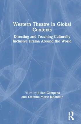 Jahanmir / Campana |  Western Theatre in Global Contexts | Buch |  Sack Fachmedien