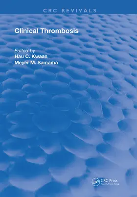 Kwaan / Samama |  Clinical Thrombosis | Buch |  Sack Fachmedien