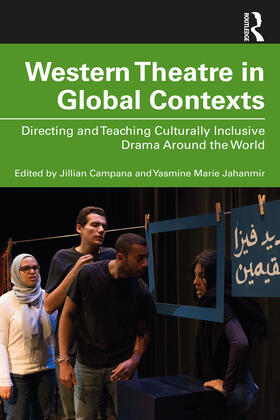 Campana / Jahanmir |  Western Theatre in Global Contexts | Buch |  Sack Fachmedien