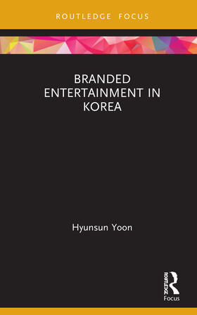 Yoon |  Branded Entertainment in Korea | Buch |  Sack Fachmedien
