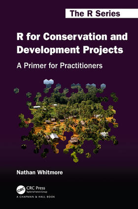 Whitmore |  R for Conservation and Development Projects | Buch |  Sack Fachmedien