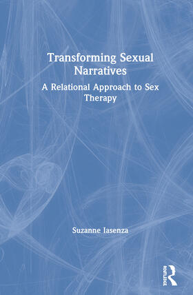 Iasenza |  Transforming Sexual Narratives | Buch |  Sack Fachmedien
