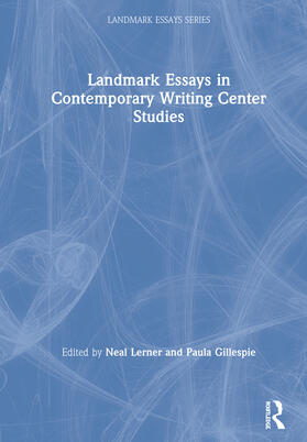 Lerner / Gillespie |  Landmark Essays in Contemporary Writing Center Studies | Buch |  Sack Fachmedien