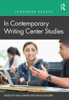 Lerner / Gillespie |  Landmark Essays in Contemporary Writing Center Studies | Buch |  Sack Fachmedien