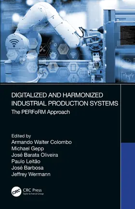 Colombo / Gepp / Oliveira |  Digitalized and Harmonized Industrial Production Systems | Buch |  Sack Fachmedien