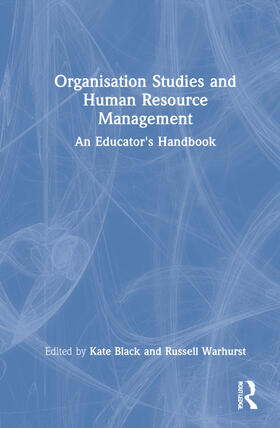 Black / Warhurst |  Organisation Studies and Human Resource Management | Buch |  Sack Fachmedien