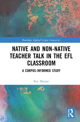 Nicaise |  Native and Non-Native Teacher Talk in the EFL Classroom | Buch |  Sack Fachmedien