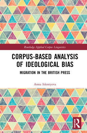 Islentyeva |  Corpus-Based Analysis of Ideological Bias | Buch |  Sack Fachmedien