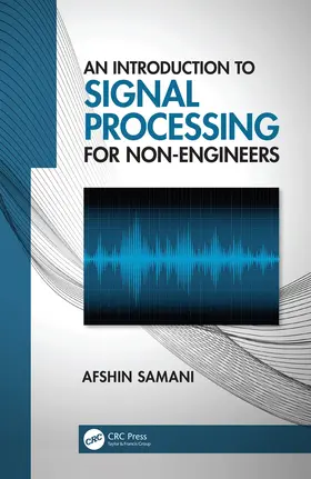 Samani |  An Introduction to Signal Processing for Non-Engineers | Buch |  Sack Fachmedien