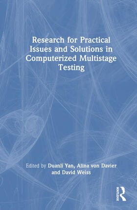 von Davier / Yan / Weiss |  Research for Practical Issues and Solutions in Computerized Multistage Testing | Buch |  Sack Fachmedien