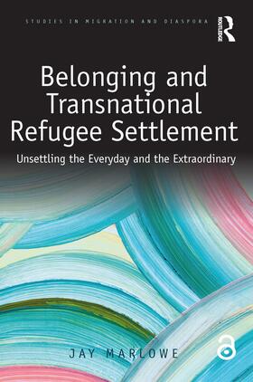 Marlowe |  Belonging and Transnational Refugee Settlement | Buch |  Sack Fachmedien