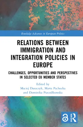 Duszczyk / Pachocka / Pszczólkowska |  Relations between Immigration and Integration Policies in Europe | Buch |  Sack Fachmedien