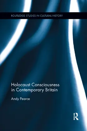 Pearce |  Holocaust Consciousness in Contemporary Britain | Buch |  Sack Fachmedien