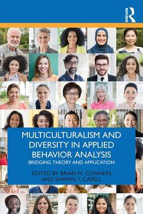 Conners / Capell |  Multiculturalism and Diversity in Applied Behavior Analysis | Buch |  Sack Fachmedien