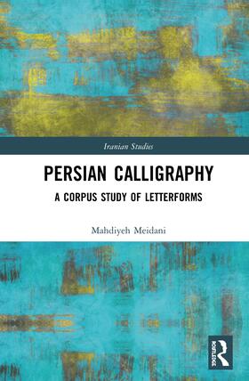 Meidani |  Persian Calligraphy | Buch |  Sack Fachmedien