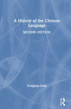 Dong |  A History of the Chinese Language | Buch |  Sack Fachmedien