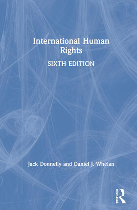 Donnelly / Whelan |  International Human Rights | Buch |  Sack Fachmedien