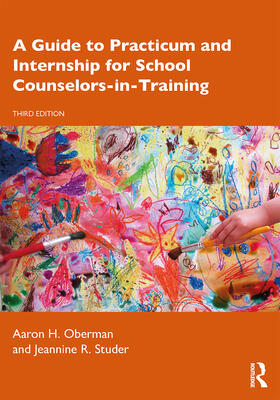 Oberman / Studer |  A Guide to Practicum and Internship for School Counselors-in-Training | Buch |  Sack Fachmedien