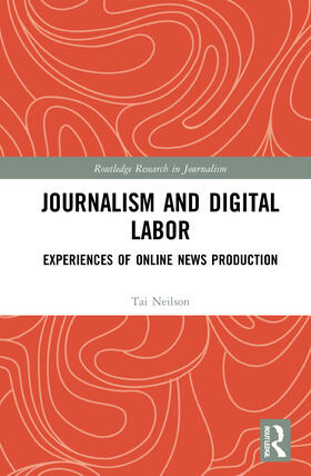 Neilson |  Journalism and Digital Labor | Buch |  Sack Fachmedien