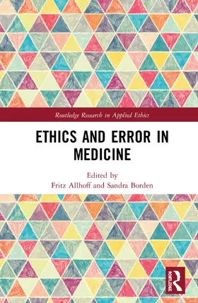 Allhoff / Borden |  Ethics and Error in Medicine | Buch |  Sack Fachmedien