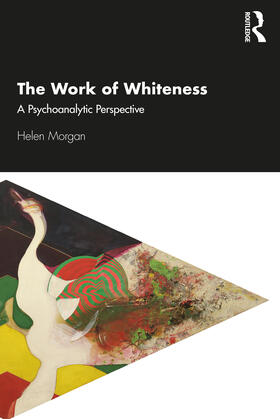 Morgan |  The Work of Whiteness | Buch |  Sack Fachmedien