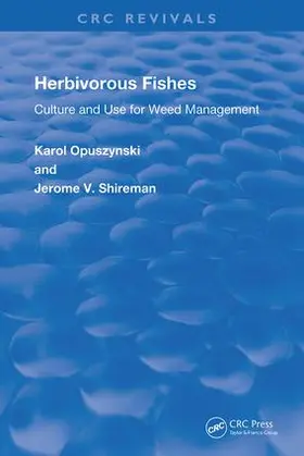 Opuszynski, D.Sc / Shireman, PhD |  HERBIVOROUS FISHES 1995 REVIVAL R | Buch |  Sack Fachmedien