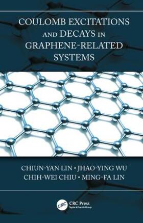 Lin / Wu / Chiu |  Coulomb Excitations and Decays in Graphene-Related Systems | Buch |  Sack Fachmedien
