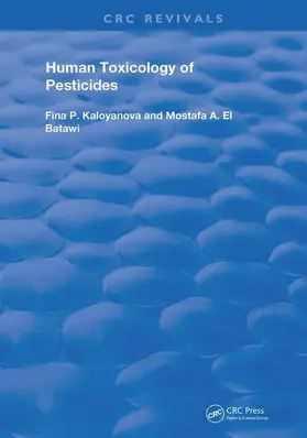 Kaloyanova / El Batawi |  Human Toxicology of Pesticides | Buch |  Sack Fachmedien