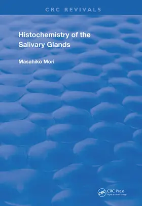 Mori |  Histochemistry of the Salivary Glands | Buch |  Sack Fachmedien