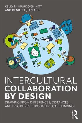 Murdoch-Kitt / Emans |  Intercultural Collaboration by Design | Buch |  Sack Fachmedien