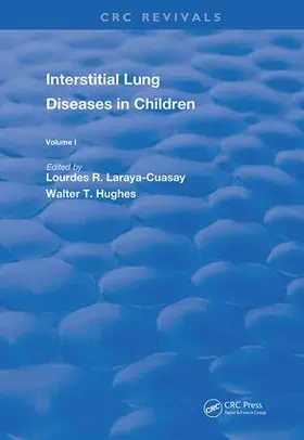 Laraya-Cuasay / Hughes, Jr. |  Interstitial Lung Diseases in Children | Buch |  Sack Fachmedien