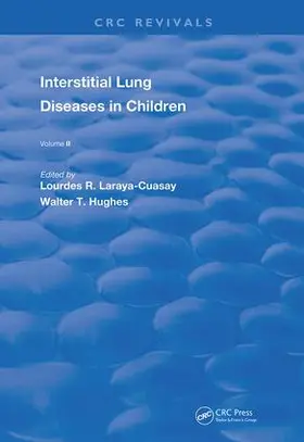 Laraya-Cuasay / Hughes, Jr. |  Interstitial Lung Diseases in Children | Buch |  Sack Fachmedien