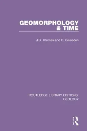 Thornes / Brunsden |  Geomorphology & Time | Buch |  Sack Fachmedien