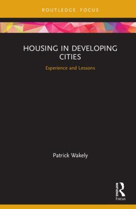 Wakely |  Housing in Developing Cities | Buch |  Sack Fachmedien