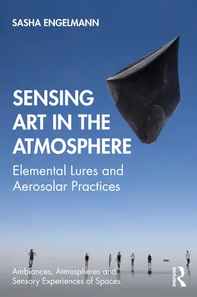 Engelmann |  Sensing Art in the Atmosphere | Buch |  Sack Fachmedien